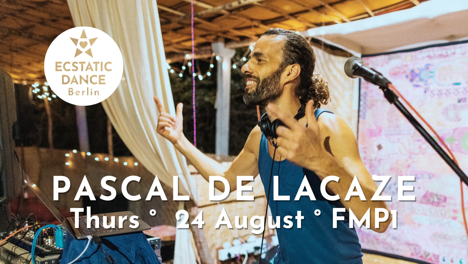 Ecstatic Dance PASCAL DE LACAZE 24 August 18:30 FMP1