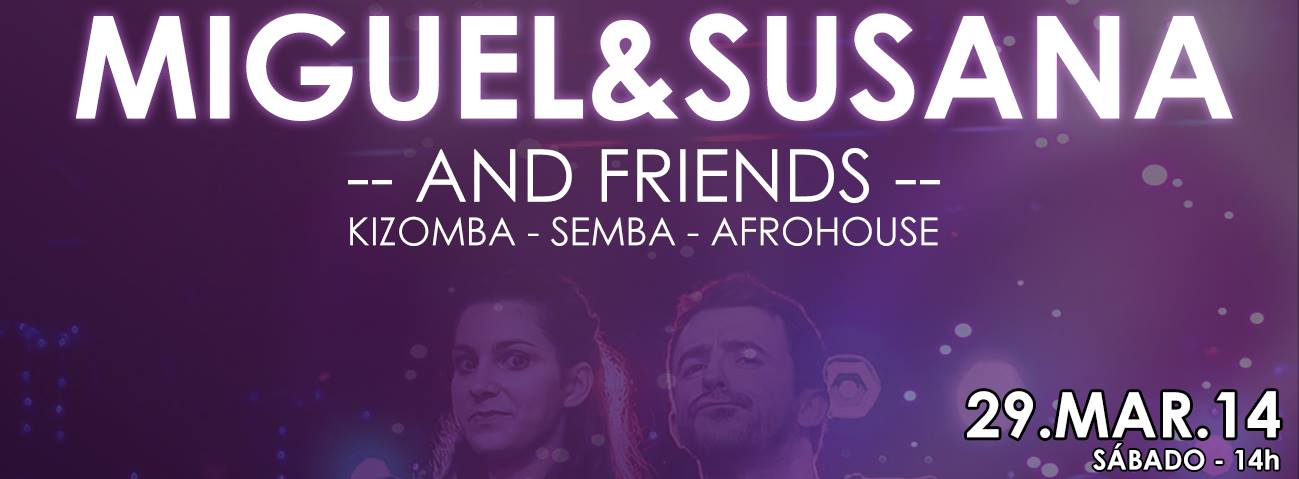 Miguel&Susana and Friends Day