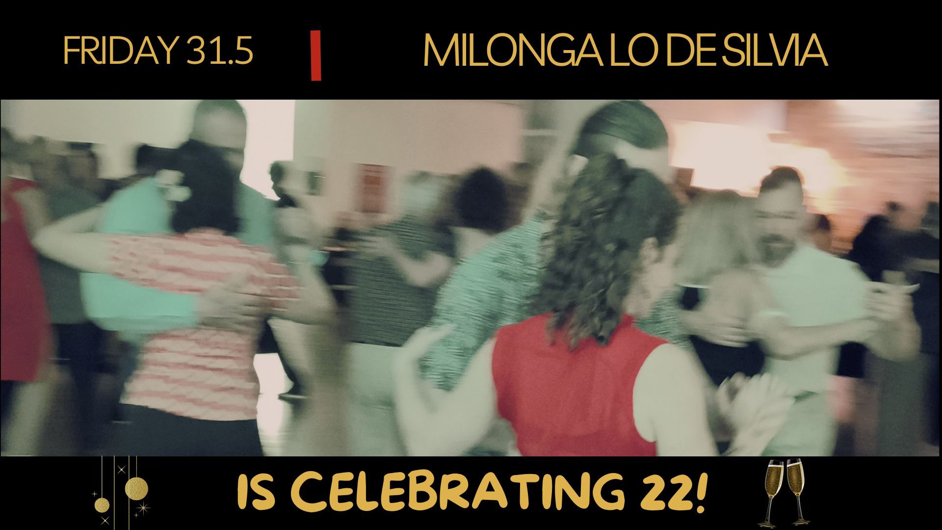 31.5 Milonga Lo de Silvia is celebrating 22!