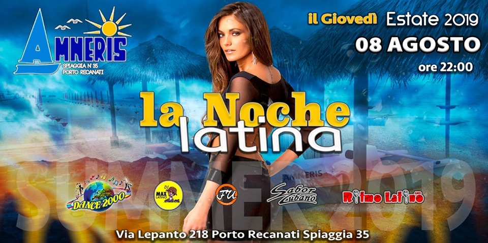 Amneris" Giovedì 08 Agosto è "La Noche Latina! dalle ore 22:00