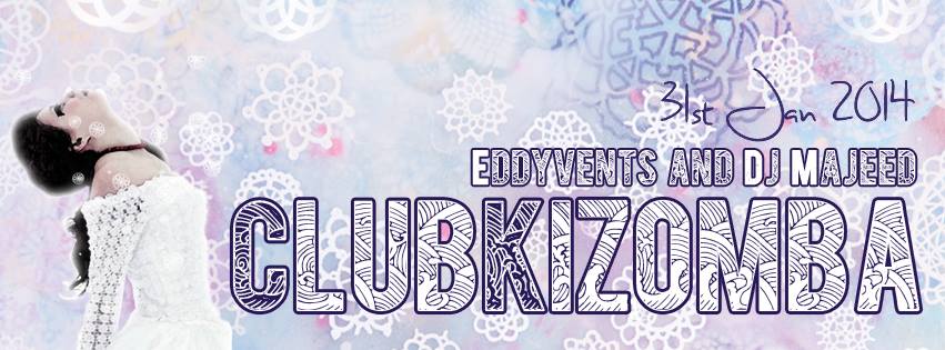 CLUBKIZOMBA - TODAY!!! - 31st January - Special Guests EDDYVENTS and DJ AM (majeed) @ RAIN Nightclub