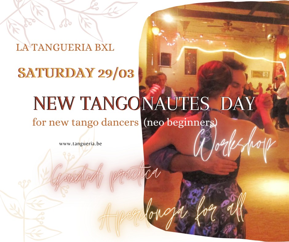 LA TANGUERIA: Special day New Tangonautes - Journée spéciale Nouveaux Tangonautes