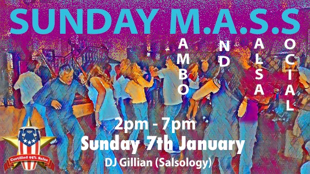 SUNDAY M.A.S.S (Mambo and Salsa Social) Sunday 7th January 2024