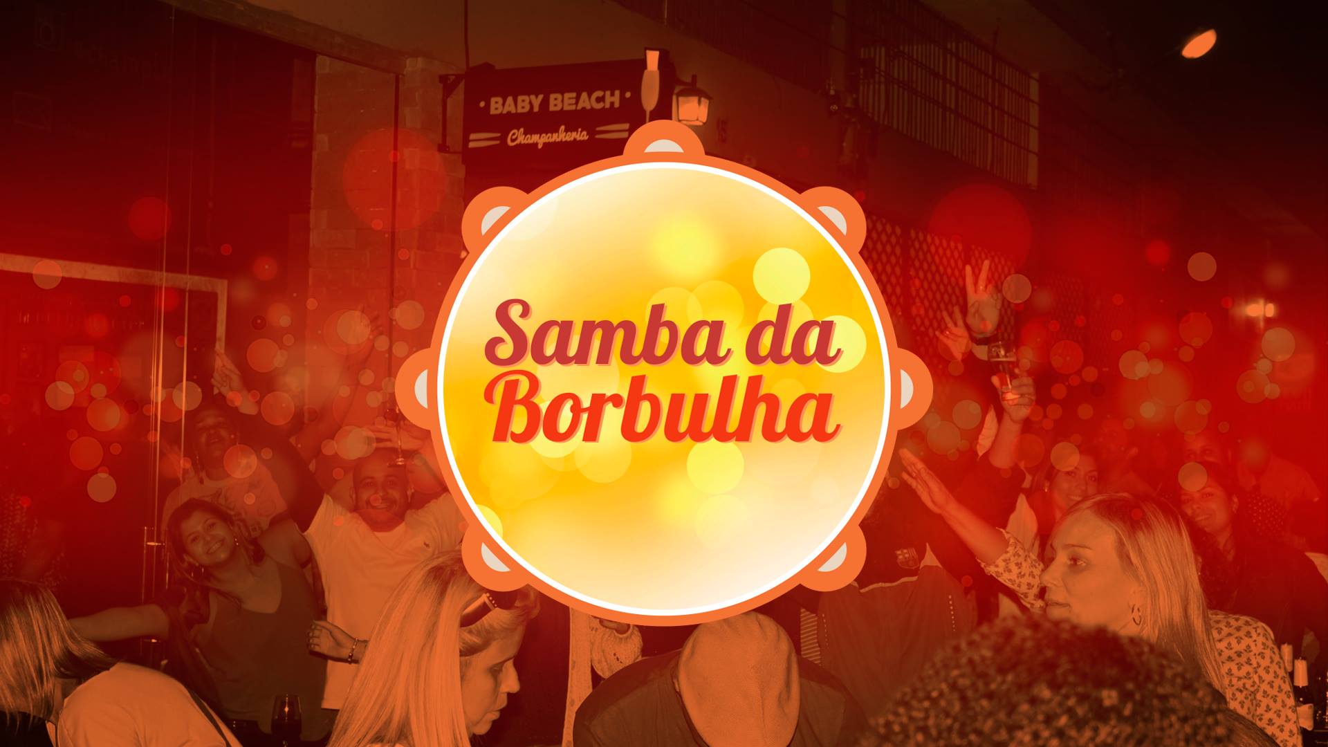 Samba da Borbulha Edição de Estreia com Grupo Eternidade
