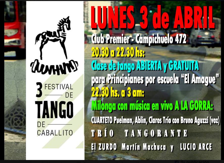 LUNES 3 en el CLUB Premier, NOCHEde Festival de TANGO Caballito