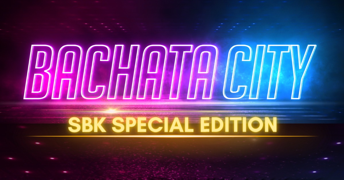 Bachata City SBK Edition