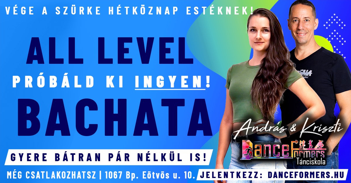 Új ALL LEVEL Bachata Tanfolyam - Jelentkezz Ingyenes Órádra!