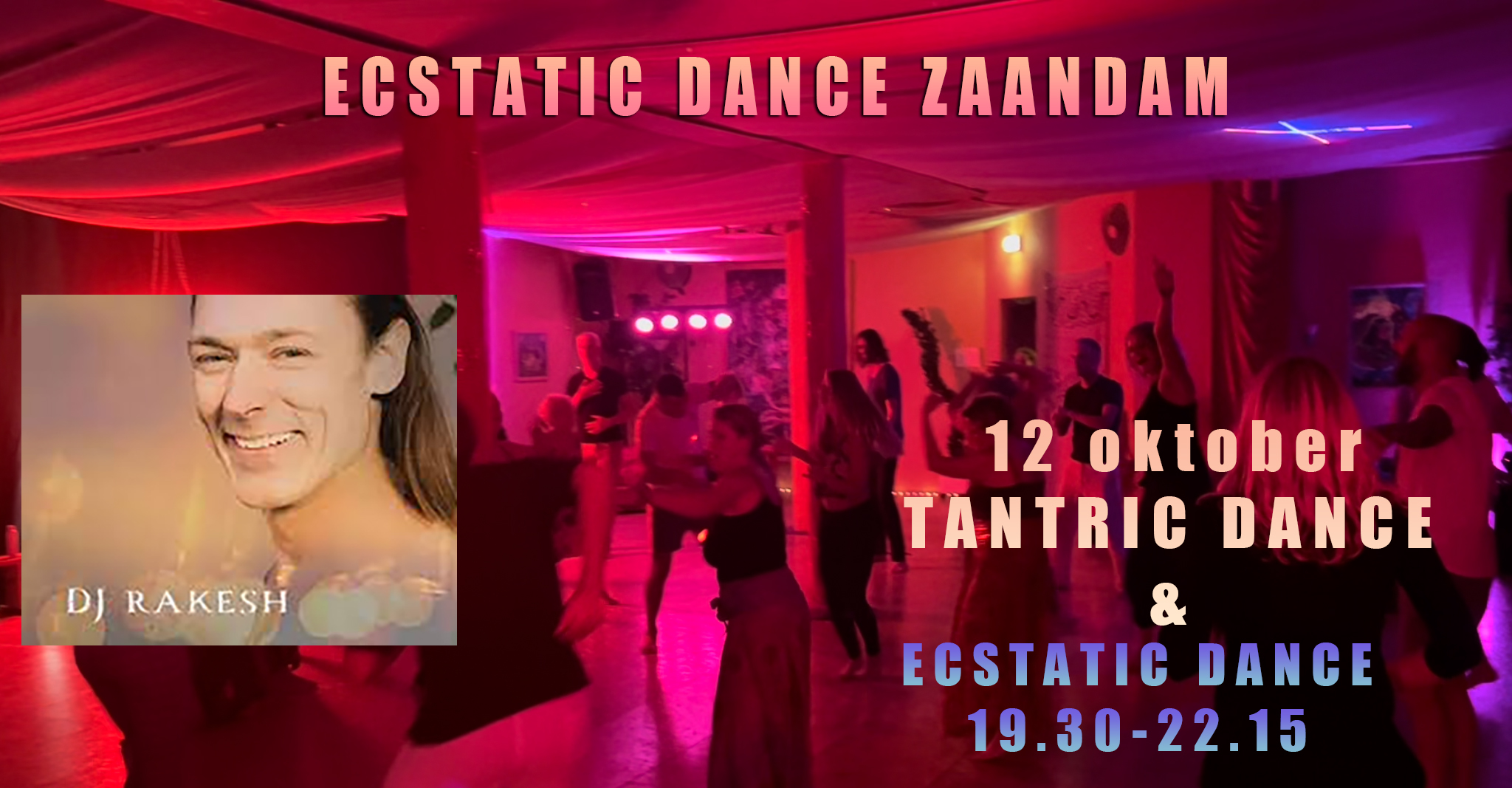 Ecstatic Dance & Tantric Dance Zaandam