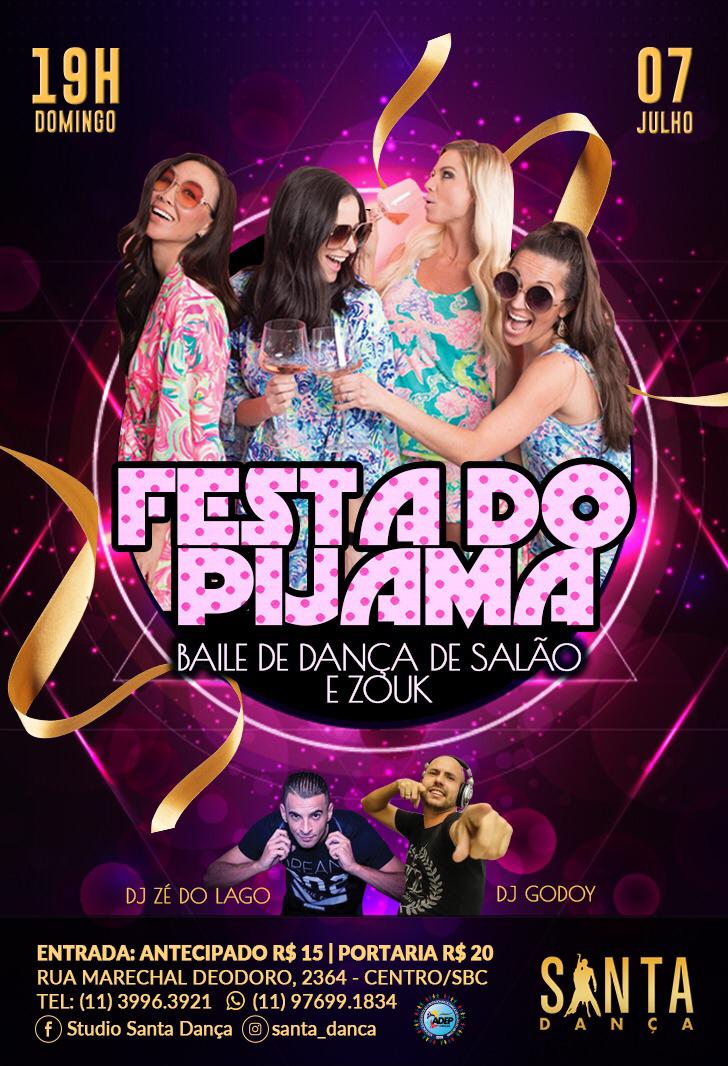 Baile da Santa - Julho - Festa do Pijama