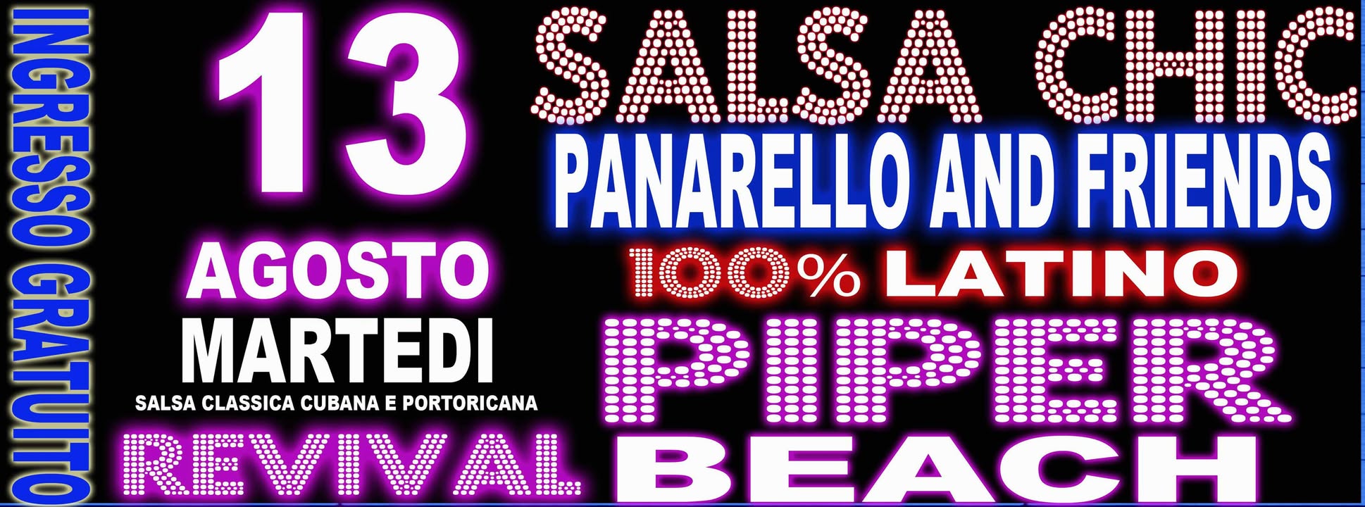 ((((SALSA CHIC PANARELLO AND FRIENDS)))) MARTEDI PIPER BEACH INGRESSO GRATUITO