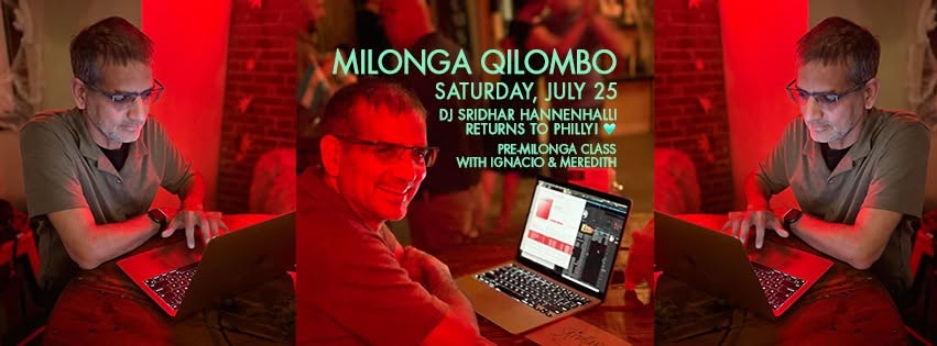 July Milonga Qilombo with DJ Sridhar Hannenhalli