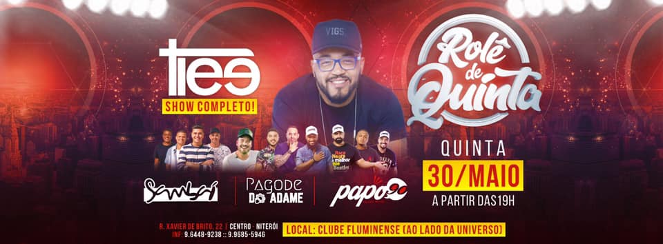 Rolê de Quinta - Tiee, Papo 90, Sambaí e Pagode do Adame.
