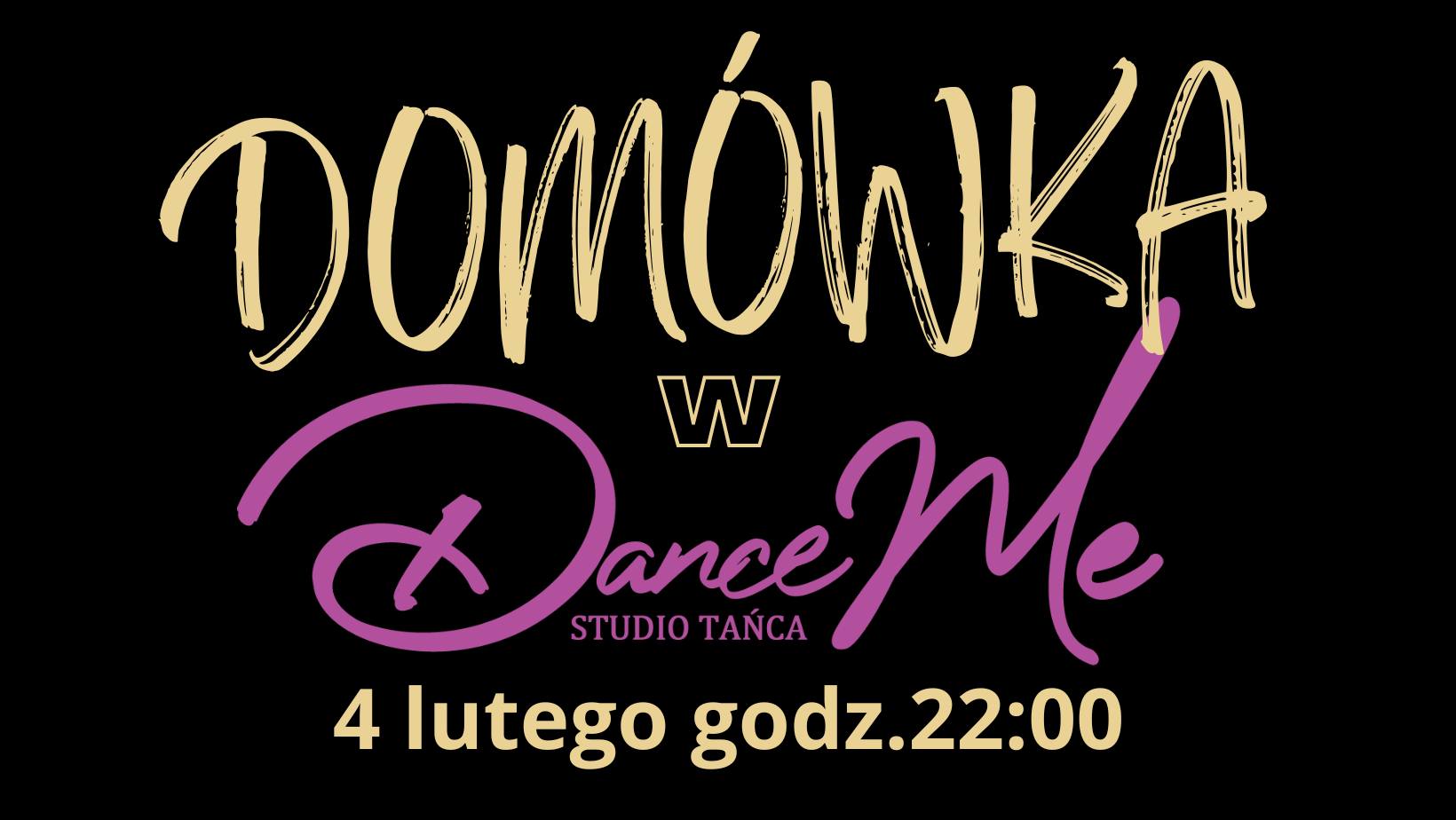 DOMÓWKA w DanceMe Studio Tańca