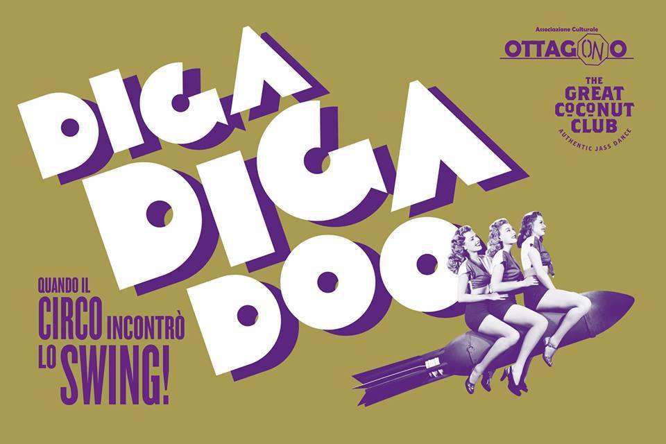 DIGA DIGA DOO - Quando il Circo incontrò lo Swing