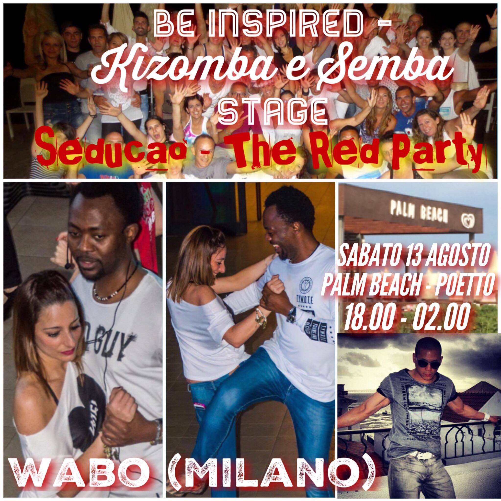 ★Be Inspired kizomba e semba stage con Wabo★Sedução Red Party★Sabato Agosto 13 @ Palm Beach, Poetto