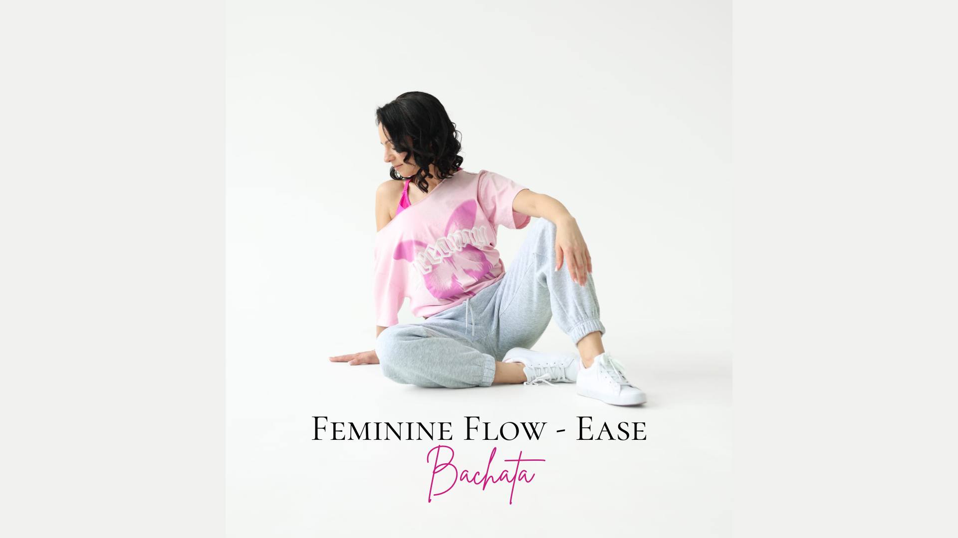 Feminine Flow EASE - Bachata