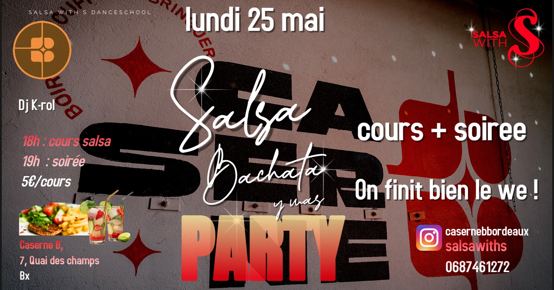 Soirée Salsa Bachata y mas à la caserne B