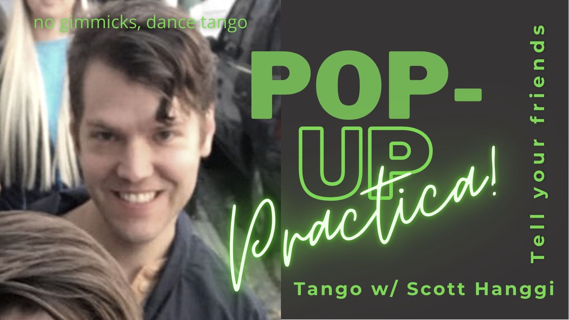 Pop-Up Tango Practica w Scott Hanggi
