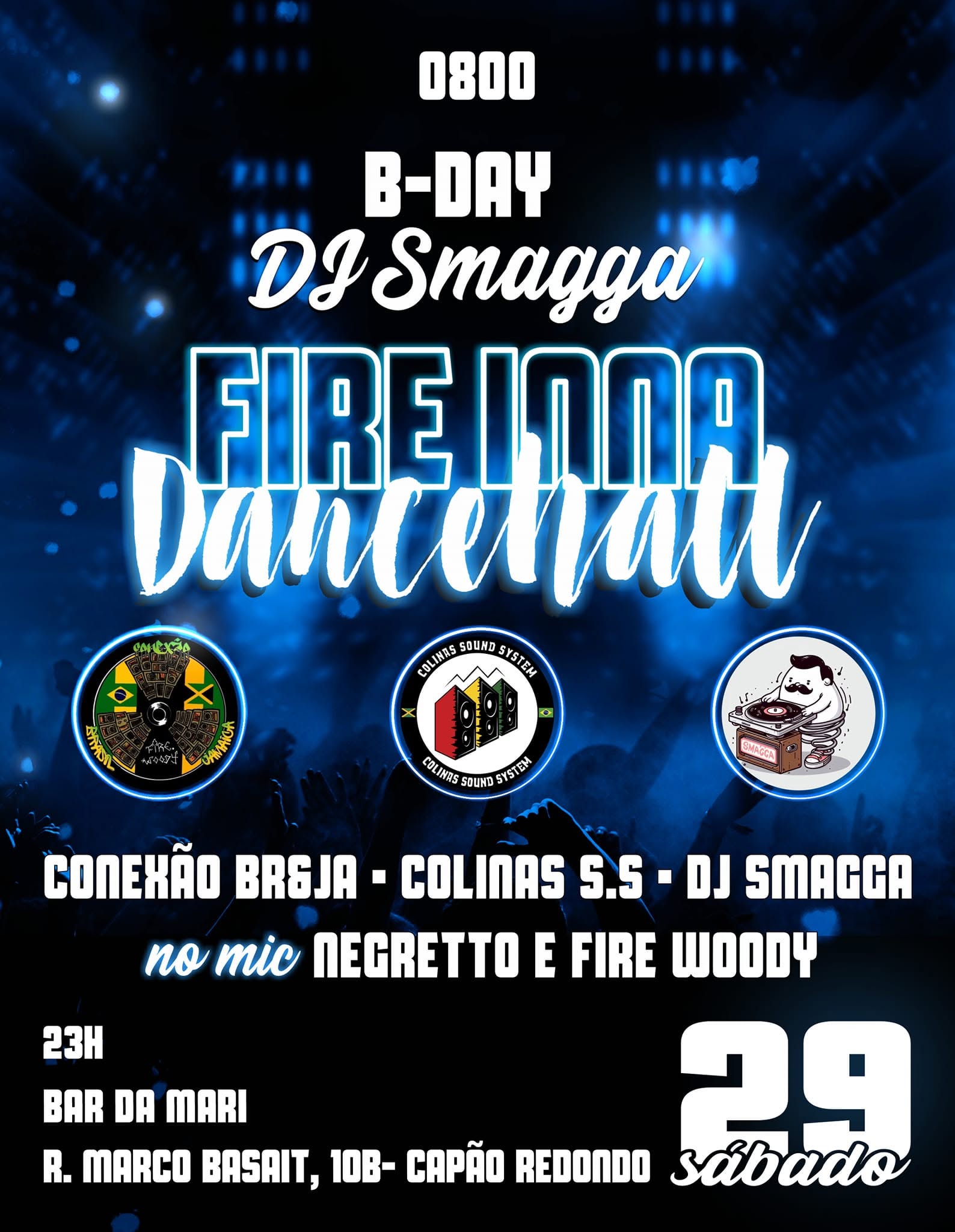 Fire Inna Dancehall especial: B-Day DJ Smagga! No Bar Da Mari 0800!