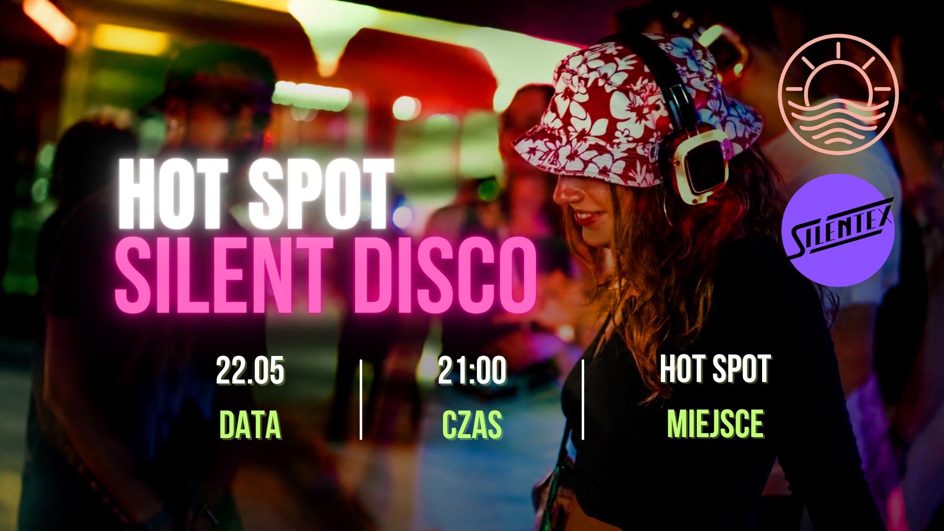HOT SPOT X SILENT DISCO by SILENTEX
