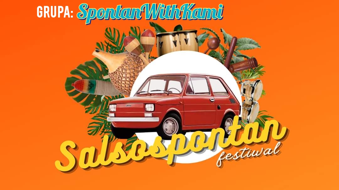 Spontan z Kamą - Salsospontan Festival 2023 - Grupa zniżkowa