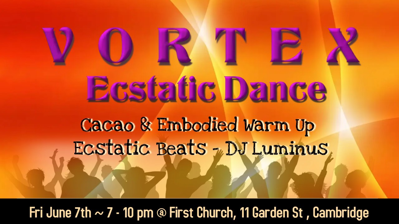 Vortex Ecstatic Dance - Boston