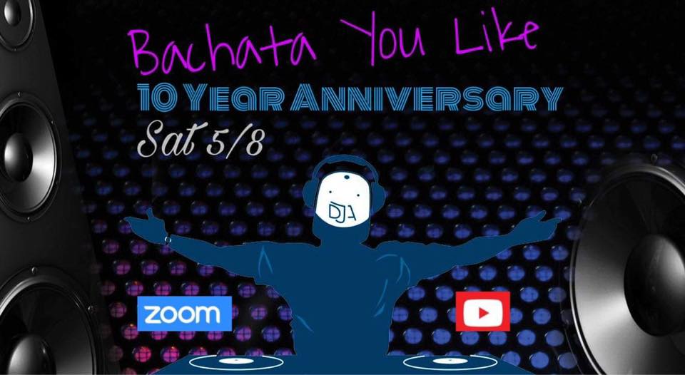 Bachata You Like 10 Year Anniversary
