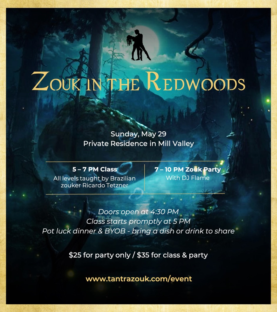 "Zouk in the Redwoods" with Ricardo Tetzner & DJ Flame