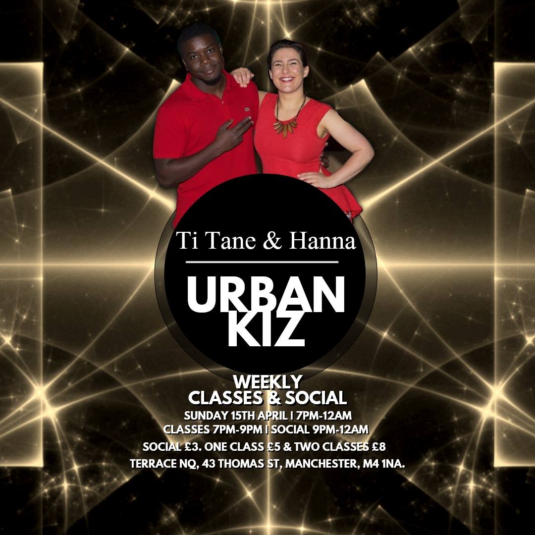 Urban Kiz Weekly Classes & Social With Ti Tane & Hanna 15 4 18