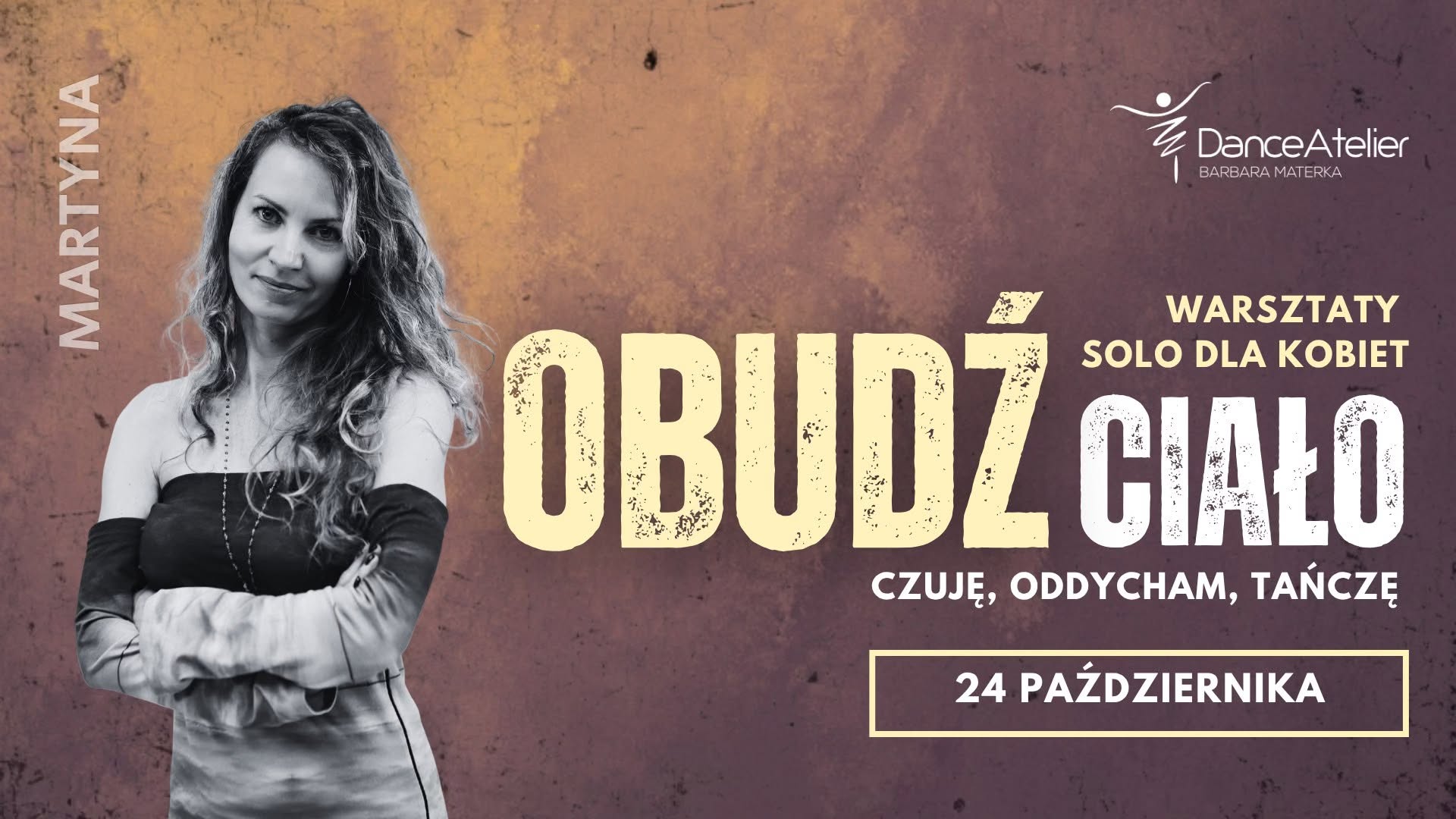 Obudź ciało - czuję, oddycham, tańczę z Martyna Klamra