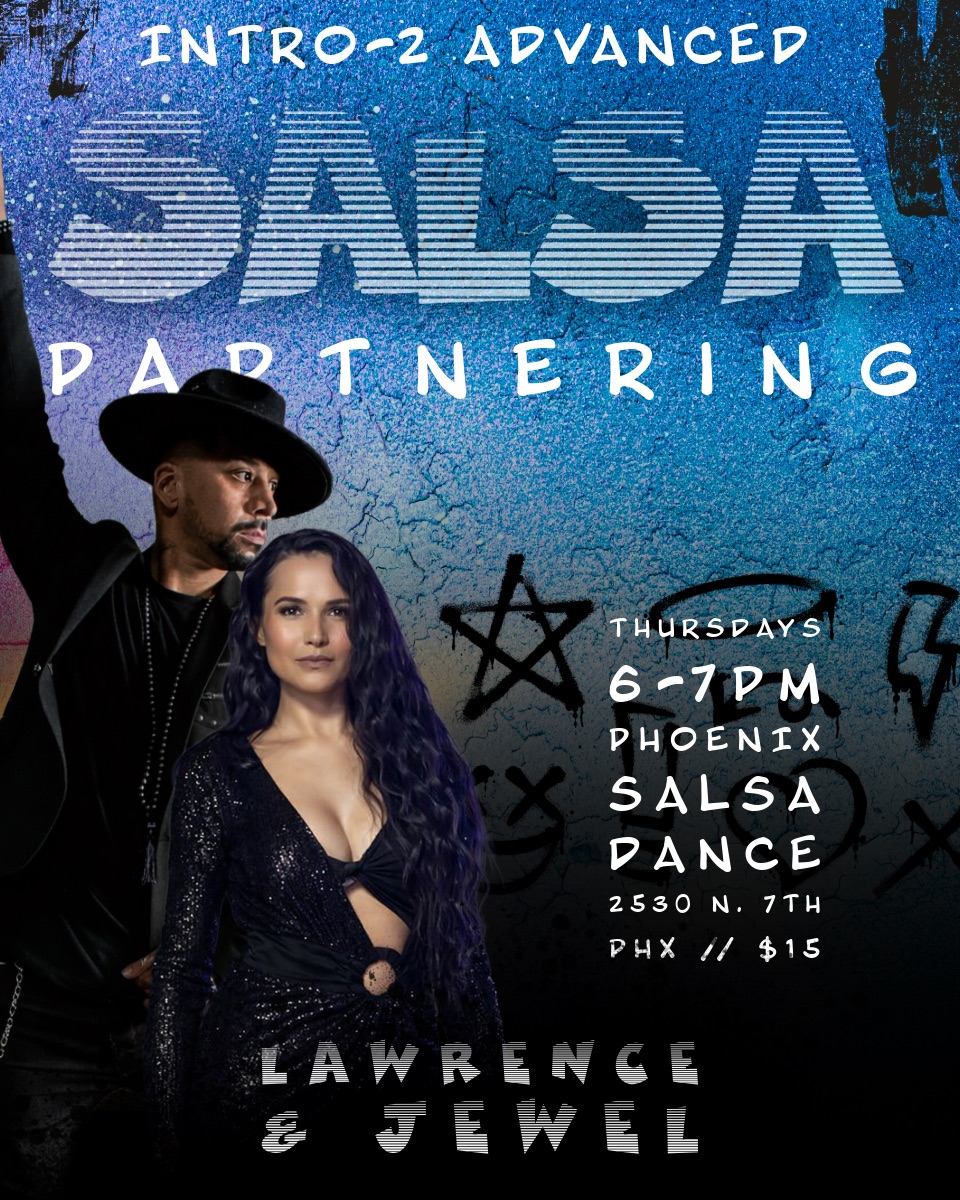 Thursday Intro-2 Advanced Salsa with Lawrence & Jewel!