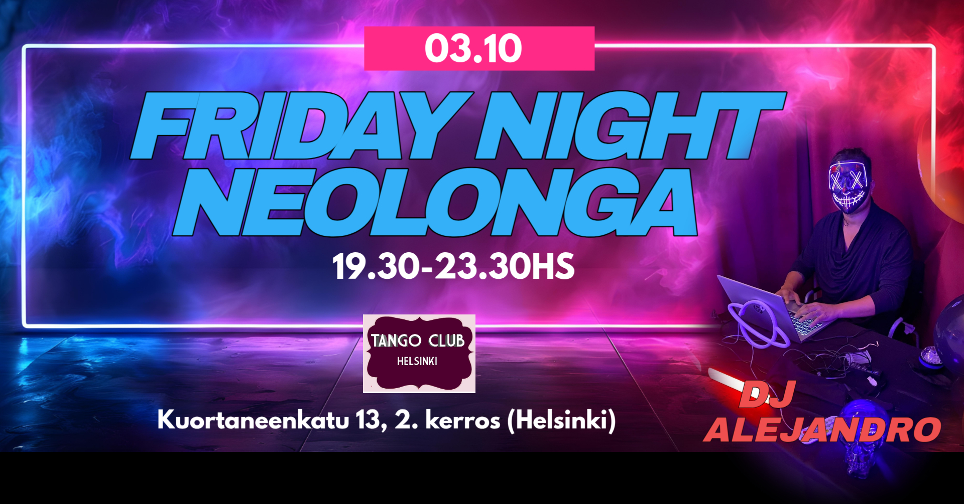 FRIDAY NIGHT NEOLONGA-DJ ALEJANDRO(AR)