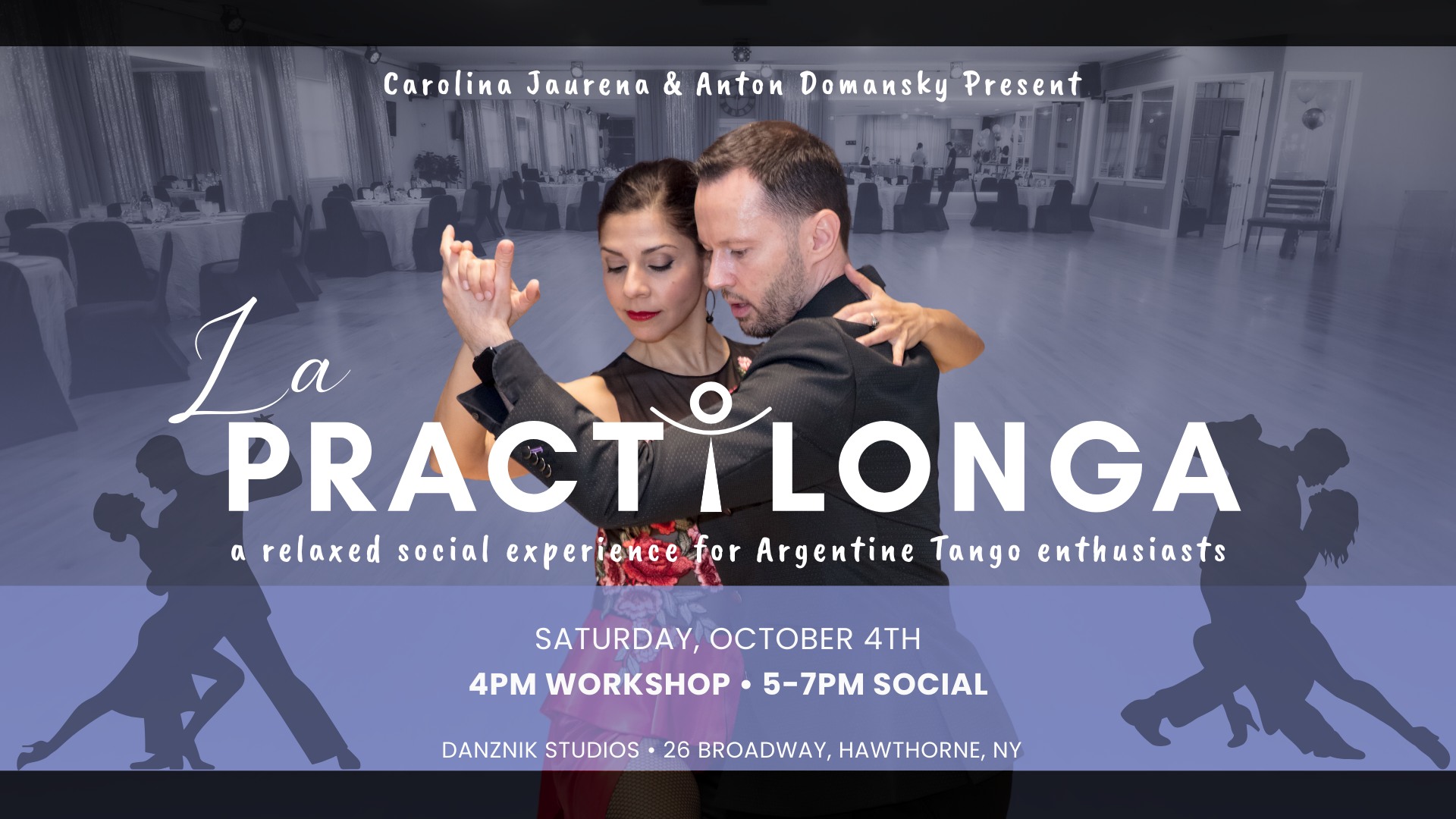 La Practilonga hosted by Carolina Jaurena & Anton Domansky • Westchester NY
