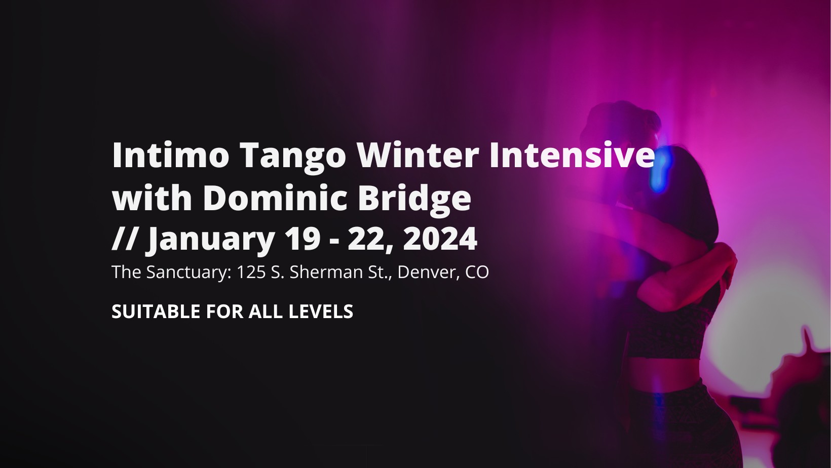 Intimo Tango Winter Intensive w Dominic Bridge