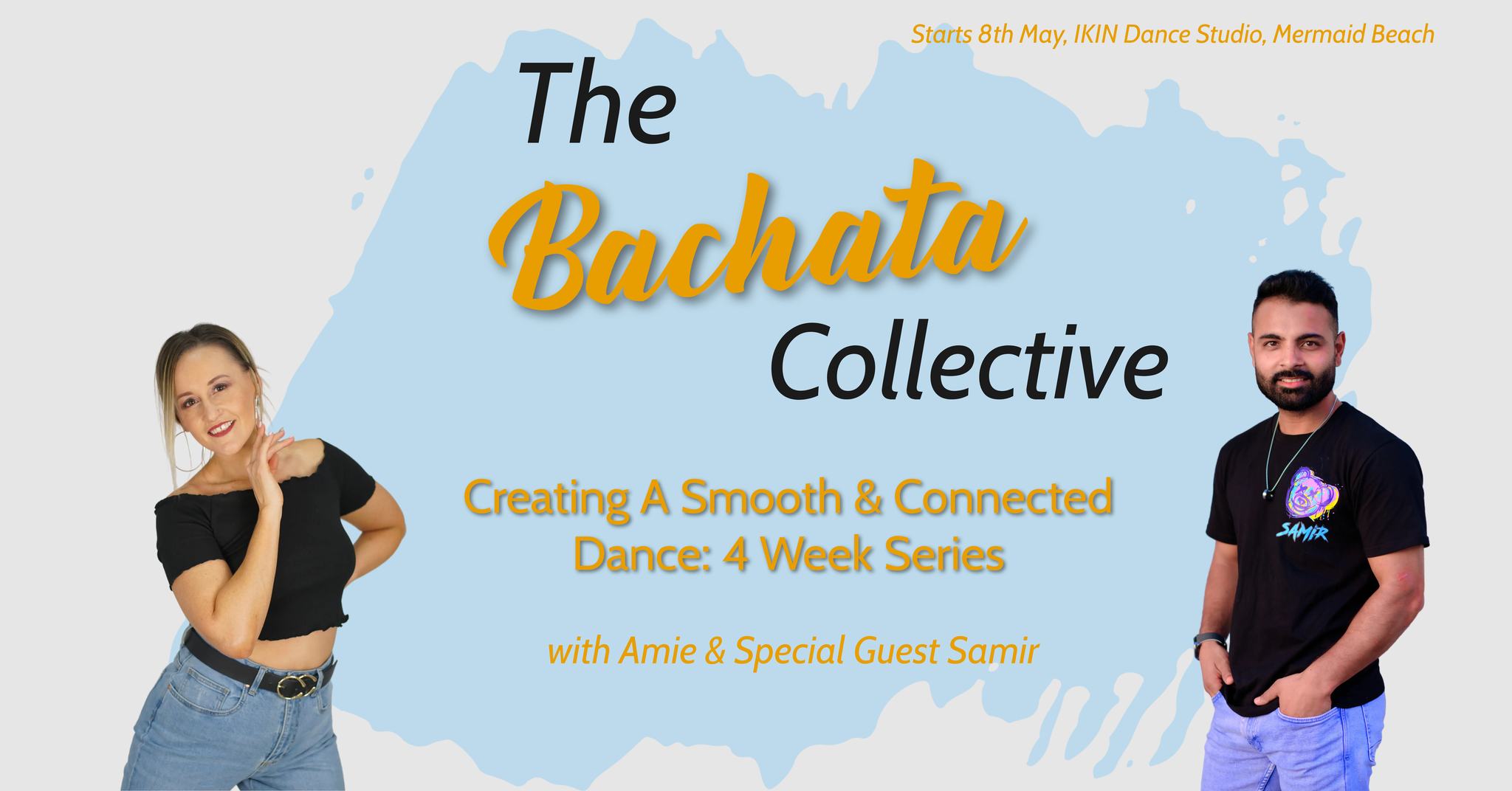 The Bachata Collective: Creating A Smooth & Connected Dance: 4 Week Series with Amie & Samir