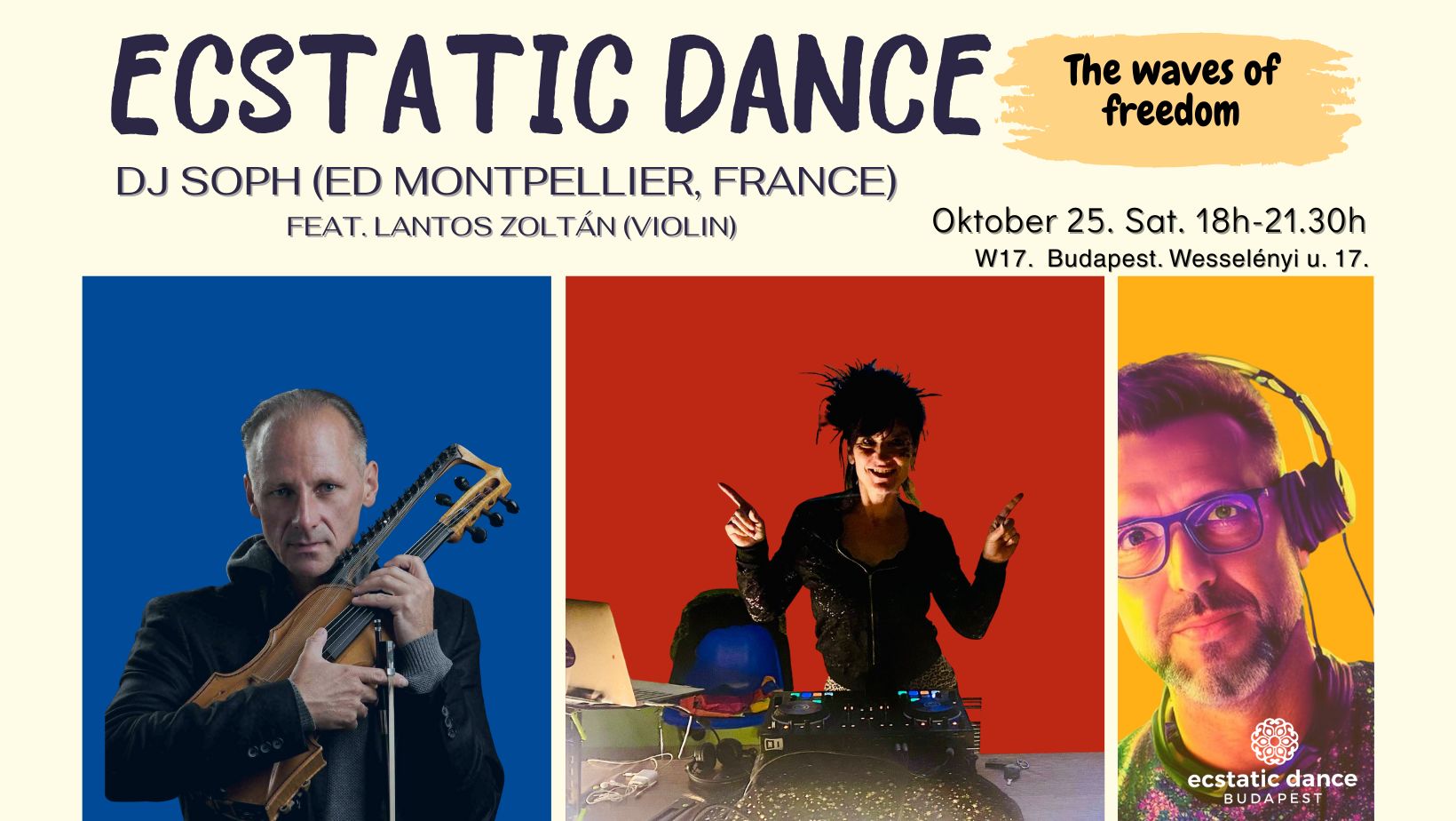 Ecstatic Dance The waves of freedom - Dj Soph (ED. Montpellier (F), Lantos Zoltán (violin)