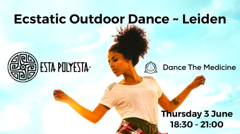 Ecstatic Outdoor Dance Leiden Esta Polyesta