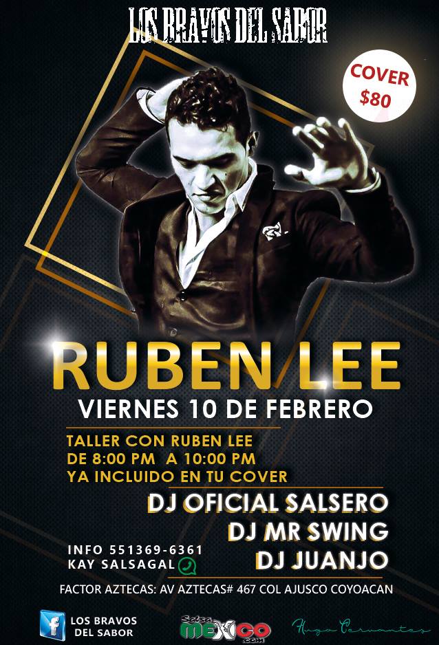 Los Bravos DEL SABOR presenta a RUBEN LEE