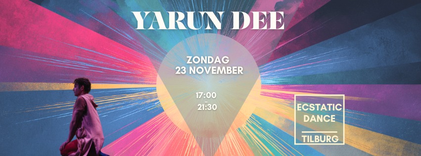 ECSTATIC DANCE TILBURG DJ YARUN DEE 23 NOVEMBER 2025