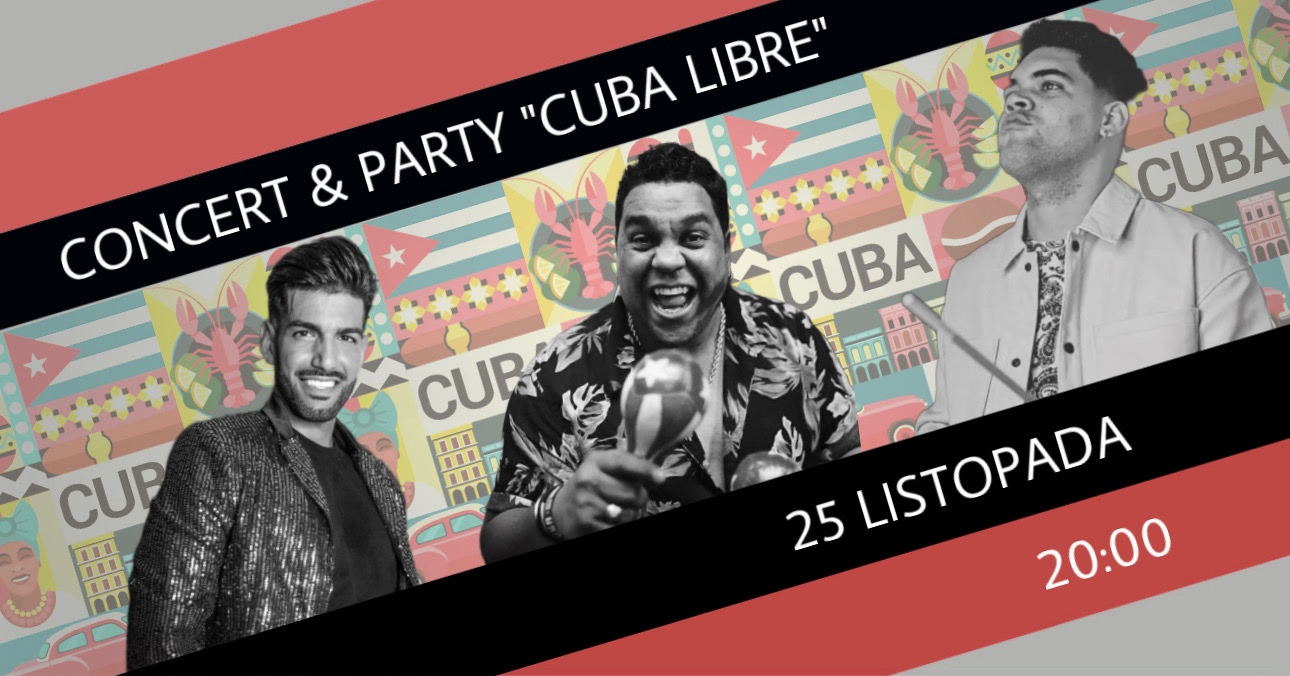 CONCERT & PARTY "Cuba Libre"