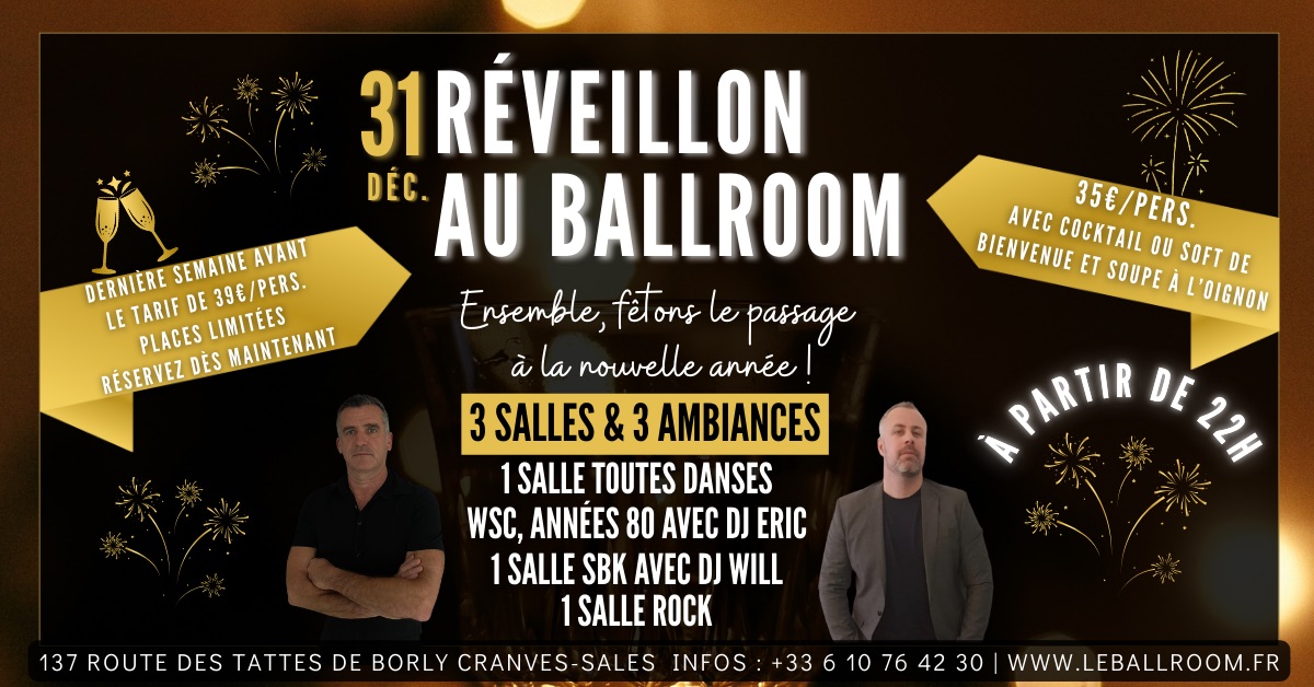 RÉVEILLON DU 31 au BALLROOM