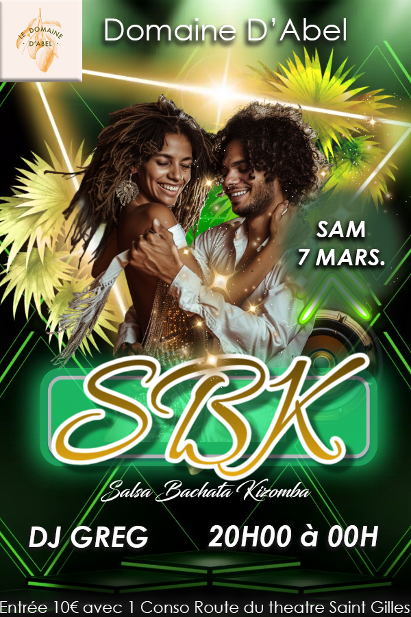 ⭐SPECIAL SBK DES VACANCES⭐ SAMEDI 7 MARS au Domaine D'Abel St gilles 20H à 00H