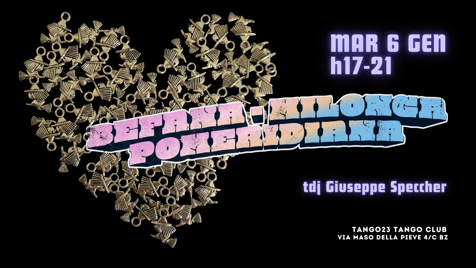 Befana: Milonga Pomeridiana! Tdj Giuseppe Speccher