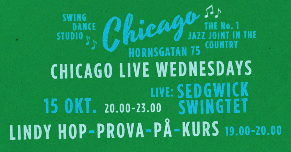 CHICAGO Live Wednesdays - Hornsgatan Ramblers - Lindy Hop Prova-På