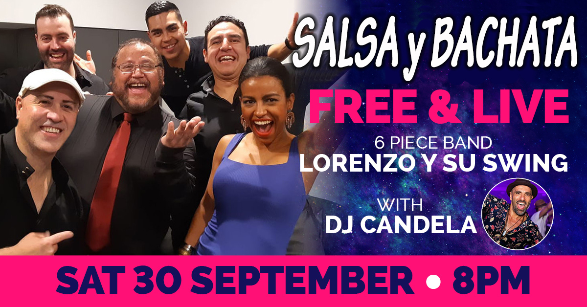 ★★SALSA y BACHATA LIVE★★FREE ENTRY EVENT★★SAT 30 SEP