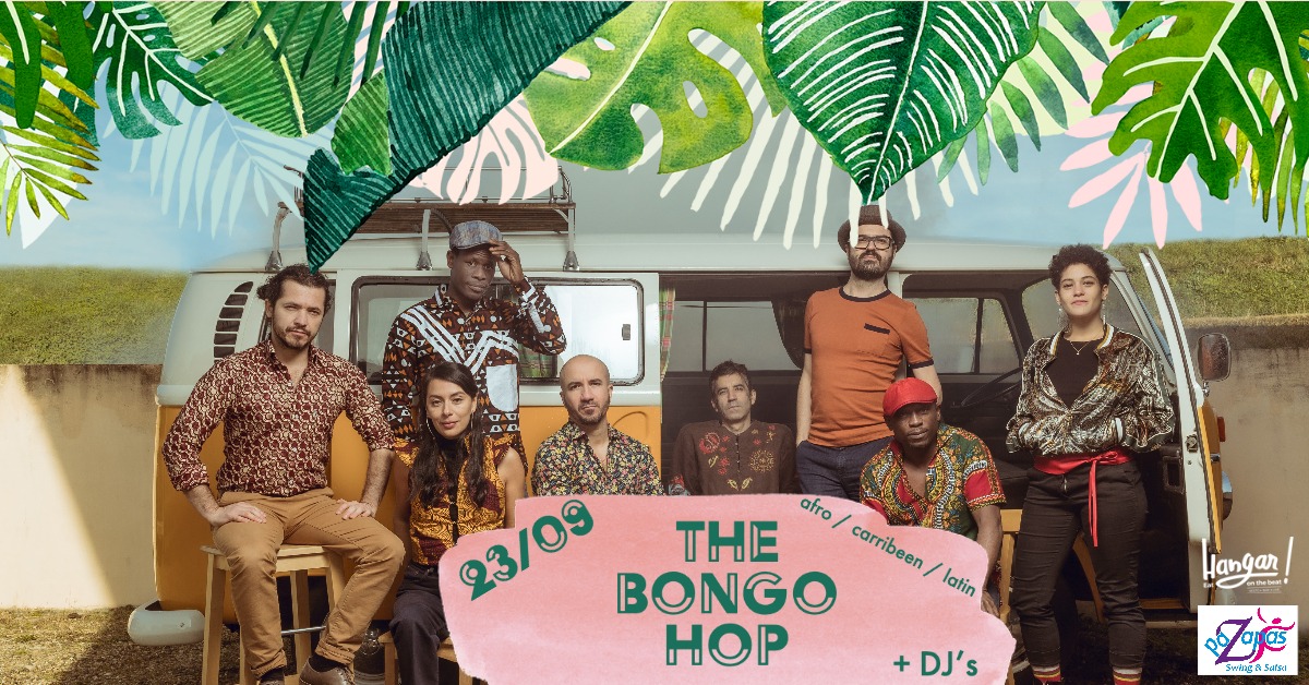 THE BONGO HOP au HANGAR ! ANNULE !