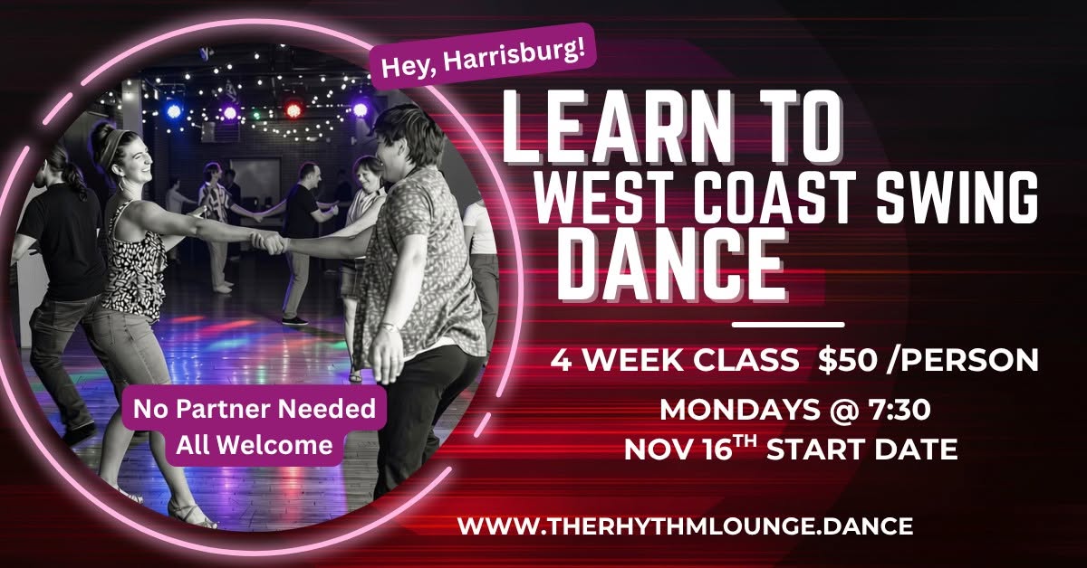 LEARN TO WEST COAST SWING - Beginners & Beyond, Mondays in Nov. in Harrisburg