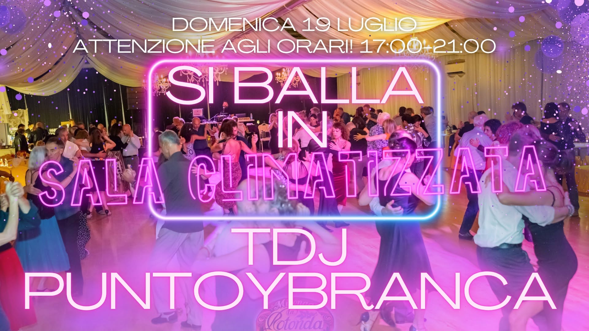 Domenica 19 Luglio, Tdj PuntoyBranca! Si balla climatizzati dalle 17 alle 21, poi cena e partita!