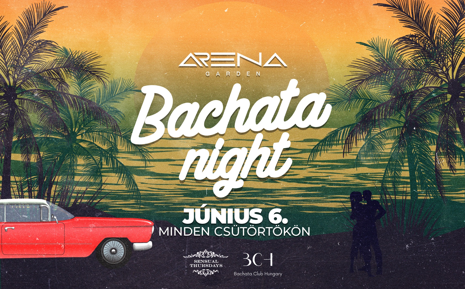 Bachata Night Aréna Garden Június 6-tól minden CSÜTÖRTÖKÖN! Sensual Thursdays