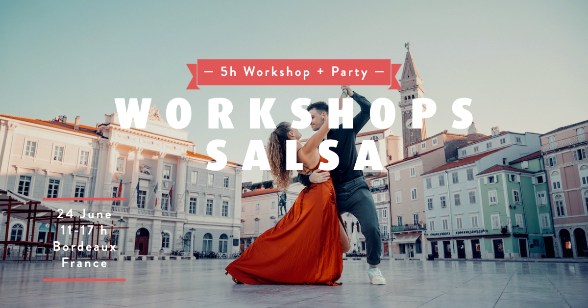 5h de Stages Salsa avec Lisa & Samuel Bordeaux 24.6. + Social
